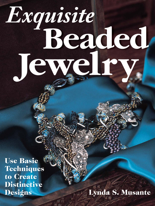 Title details for Exquisite Beaded Jewelry by Lynda Musante - Available